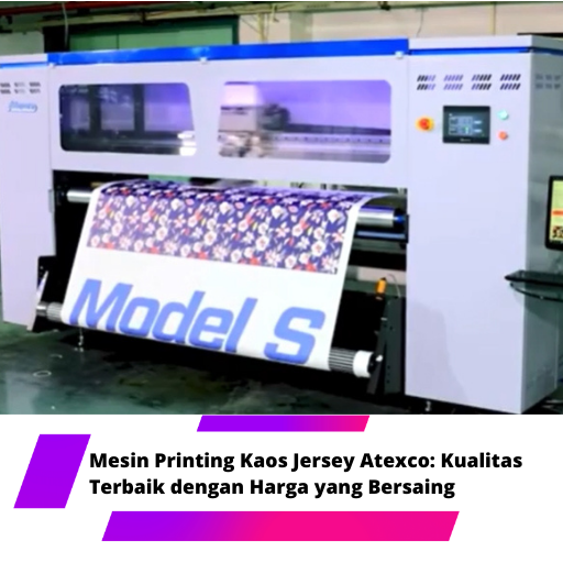 Mesin Printing Kaos Jersey Atexco