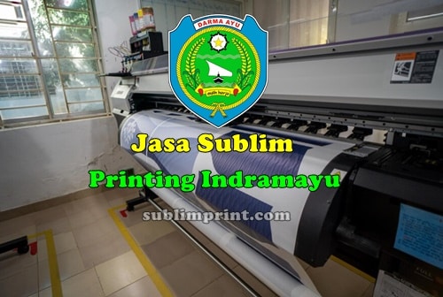 Jasa Sublim Printing Indramayu